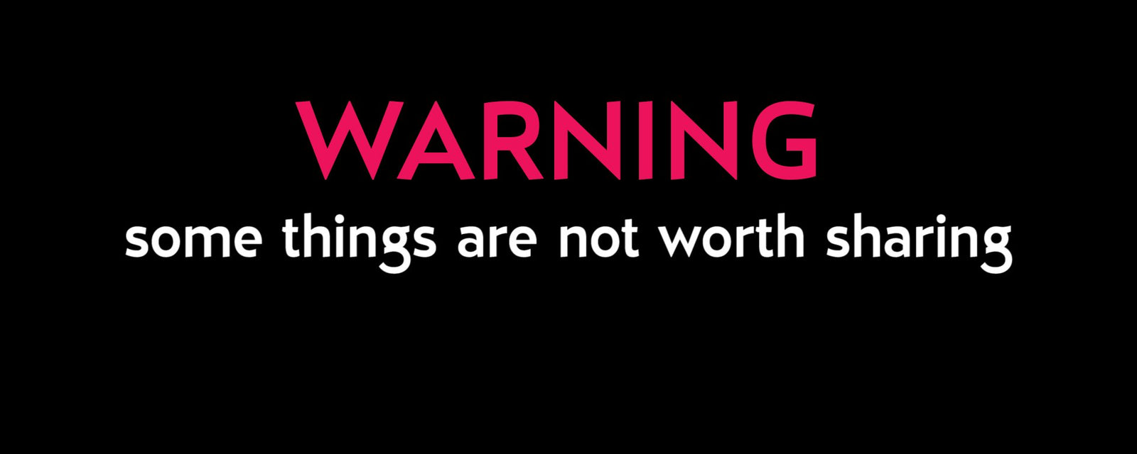 Not Sharing is Caring